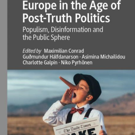 Europe in the Age of Post-Truth Politics: Populism, Disinformation and the Public Sphere