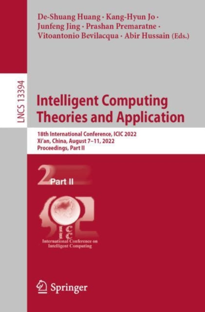 Intelligent Computing Theories and Application: 18th International Conference, ICIC 2022, Xi'an, China, August 7–11, 2022, Proceedings, Part II