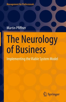 The Neurology of Business: Implementing the
