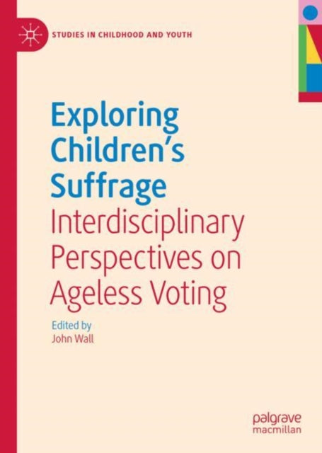 Exploring Children's Suffrage: Interdisciplinary Perspectives on Ageless Voting