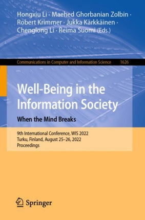 Well-Being in the Information Society: When the Mind Breaks: 9th International Conference, WIS 2022, Turku, Finland, August 25–26, 2022, Proceedings