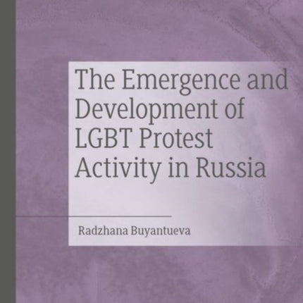 The Emergence and Development of LGBT Protest