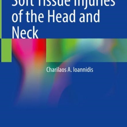 Soft Tissue Injuries of the Head and Neck