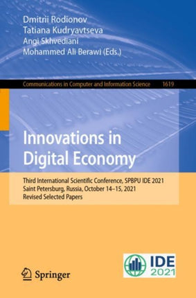 Innovations in Digital Economy: Third International Scientific Conference, SPBPU IDE 2021, Saint Petersburg, Russia, October 14–15, 2021, Revised Selected Papers