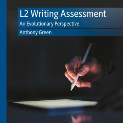L2 Writing Assessment: An Evolutionary