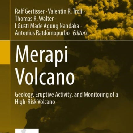 Merapi Volcano: Geology, Eruptive Activity, and