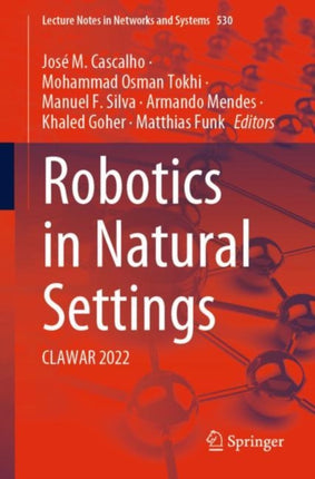 Robotics in Natural Settings: CLAWAR 2022