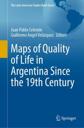 Maps of Quality of Life in Argentina Since the
