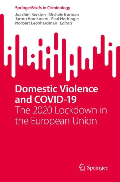 Domestic Violence and COVID-19: The 2020 Lockdown in the European Union