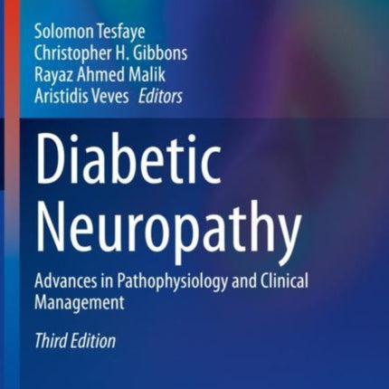 Diabetic Neuropathy: Advances in Pathophysiology