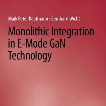 Monolithic Integration in E-Mode GaN Technology