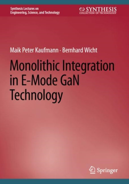 Monolithic Integration in E-Mode GaN Technology