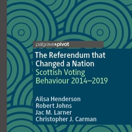 The Referendum that Changed a Nation: Scottish