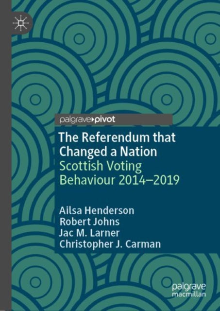 The Referendum that Changed a Nation: Scottish