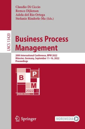 Business Process Management: 20th International Conference, BPM 2022, Münster, Germany, September 11–16, 2022, Proceedings