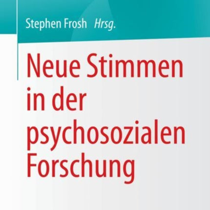 Neue Stimmen in der psychosozialen Forschung