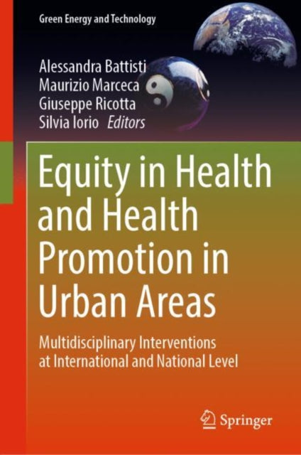 Equity in Health and Health Promotion in Urban Areas: Multidisciplinary Interventions at International and National Level