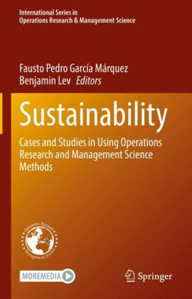 Sustainability: Cases and Studies in Using Operations Research and Management Science Methods