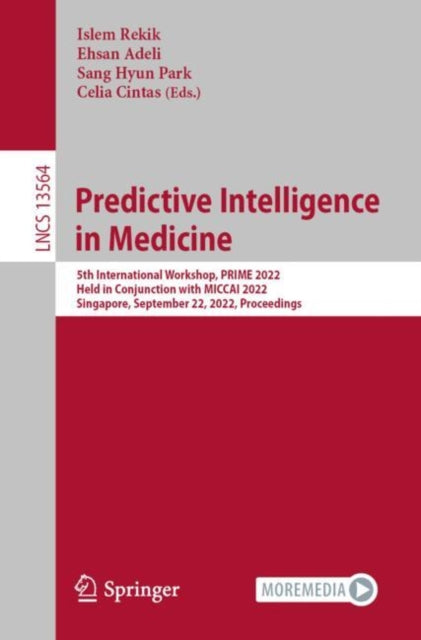 Predictive Intelligence in Medicine: 5th