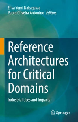 Reference Architectures for Critical Domains: