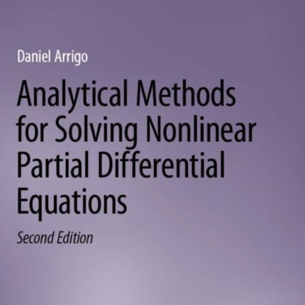 Analytical Methods for Solving Nonlinear Partial Differential Equations