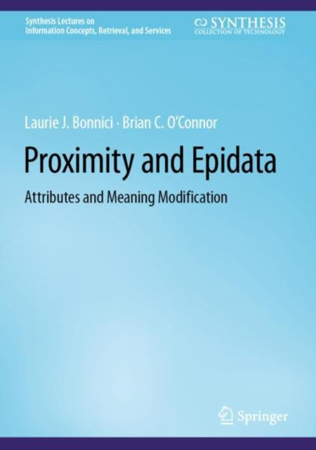 Proximity and Epidata: Attributes and Meaning Modification