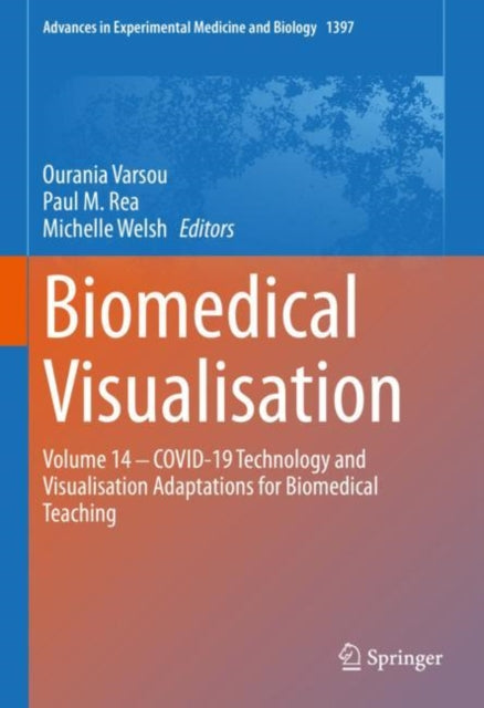 Biomedical Visualisation: Volume 14 ‒ COVID-19 Technology and Visualisation Adaptations for Biomedical Teaching