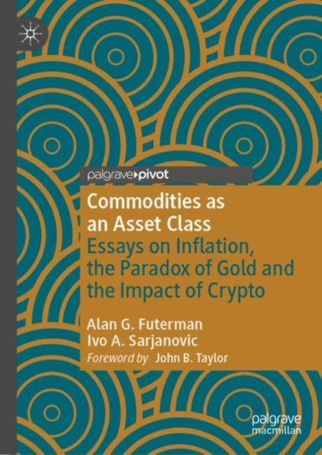 Commodities as an Asset Class: Essays on