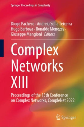 Complex Networks XIII: Proceedings of the 13th