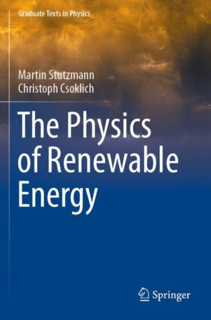 The Physics of Renewable Energy