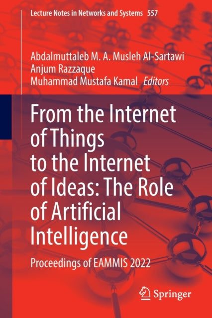 From the Internet of Things to the Internet of Ideas: The Role of Artificial Intelligence: Proceedings of EAMMIS 2022