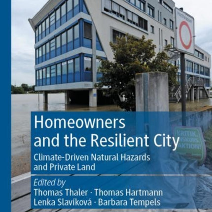 Homeowners and the Resilient City: Climate-Driven Natural Hazards and Private Land