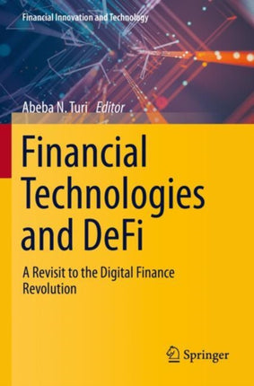 Financial Technologies and DeFi: A Revisit to the