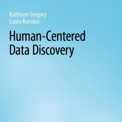 Human-Centered Data Discovery