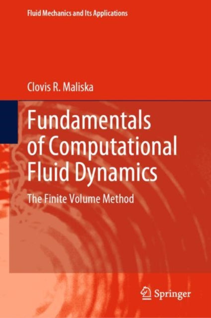 Fundamentals of Computational Fluid Dynamics: The Finite Volume Method