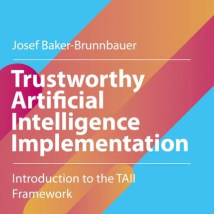 Trustworthy Artificial Intelligence