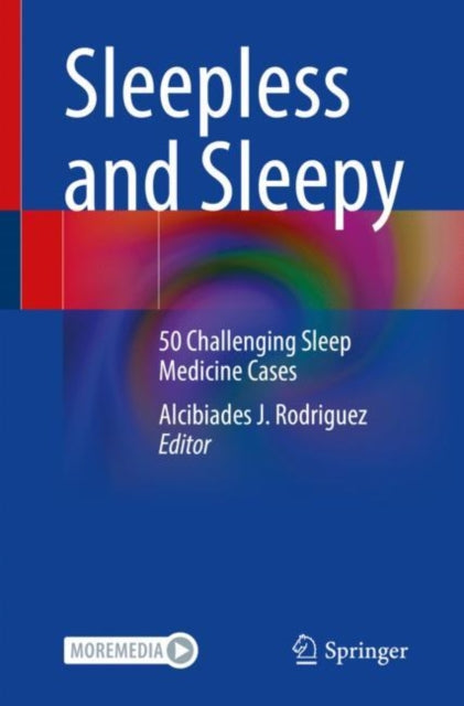 Sleepless and Sleepy: 50 Challenging Sleep Medicine Cases