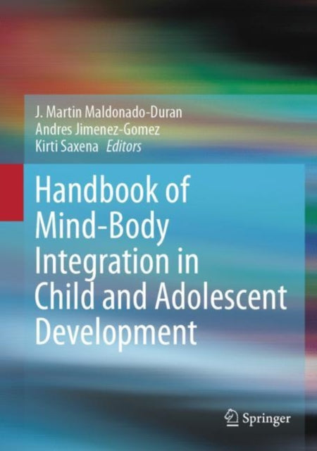 Handbook of Mind/Body Integration in Child and