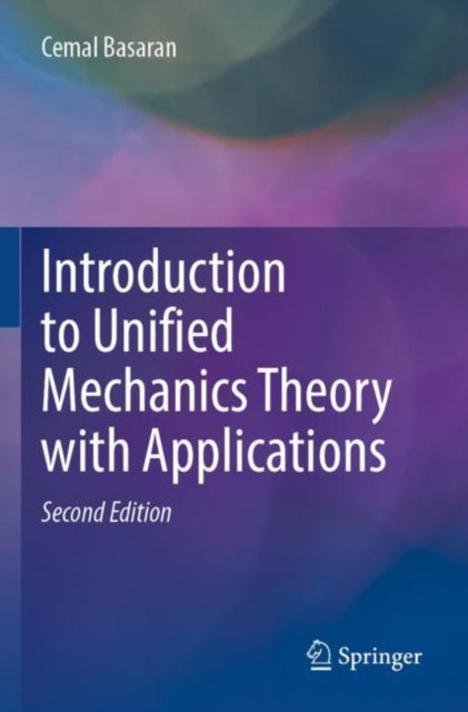 Introduction to Unified Mechanics Theory with Applications