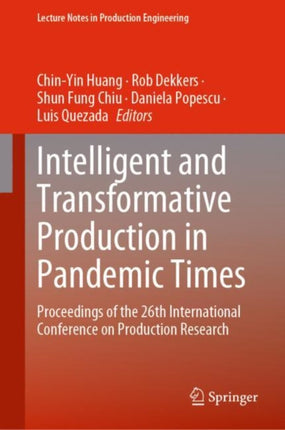 Intelligent and Transformative Production in Pandemic Times: Proceedings of the 26th International Conference on Production Research