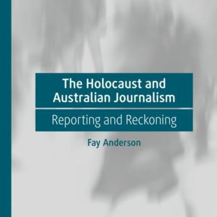 The Holocaust and Australian Journalism
