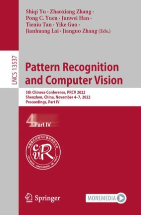 Pattern Recognition and Computer Vision: 5th Chinese Conference, PRCV 2022, Shenzhen, China, November 4–7, 2022, 2022, Proceedings, Part IV