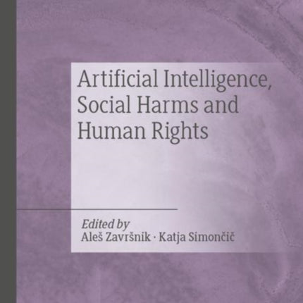 Artificial Intelligence, Social Harms and Human