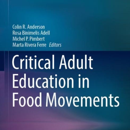 Critical Adult Education in Food Movements