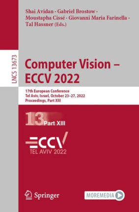 Computer Vision – ECCV 2022: 17th European Conference, Tel Aviv, Israel, October 23–27, 2022, Proceedings, Part XIII