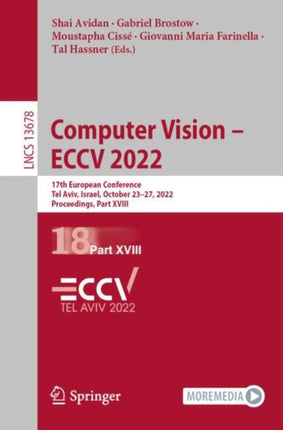 Computer Vision – ECCV 2022: 17th European Conference, Tel Aviv, Israel, October 23–27, 2022, Proceedings, Part XVIII