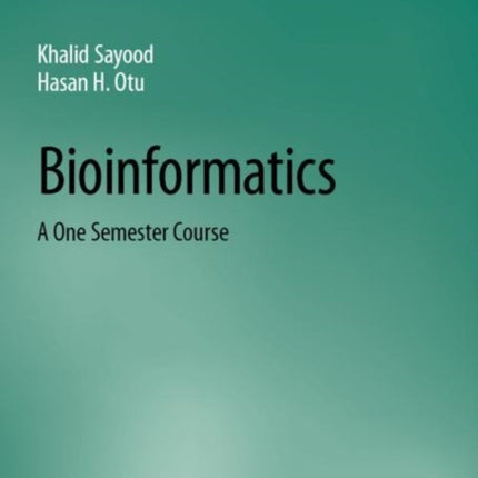 Bioinformatics: A One Semester Course