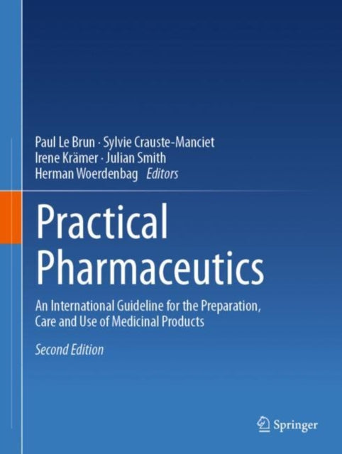 Practical Pharmaceutics: An International Guideline for the Preparation, Care and Use of Medicinal Products