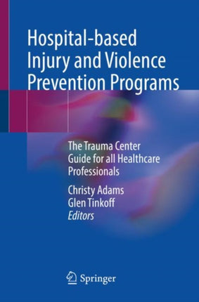 Hospital-based Injury and Violence Prevention