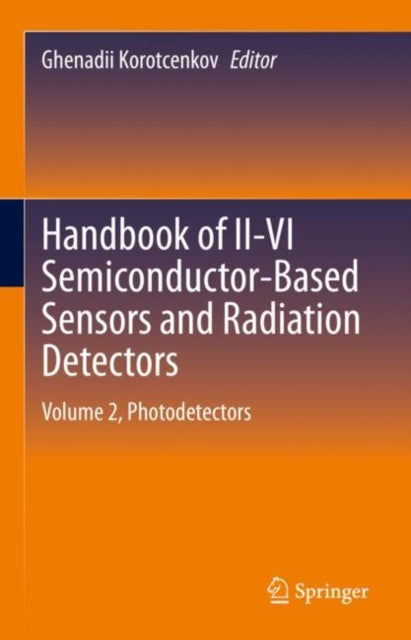 Handbook of II-VI Semiconductor-Based Sensors and